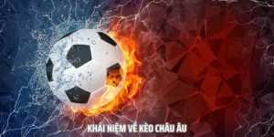 Cách Chơi Kèo Châu Âu Luôn Thắng Dành Cho Những Người Mới Bắt Đầu
