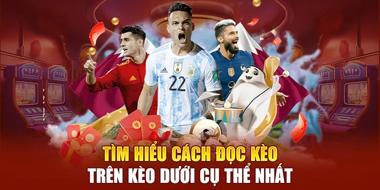 Cách Phân Biệt Kèo Trên Kèo Dưới Trong Dự Đoán Bóng Đá Chuyên Nghiệp
